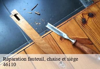 Réparation fauteuil, chaise et siège  strenquels-46110 TAPISSIER 46