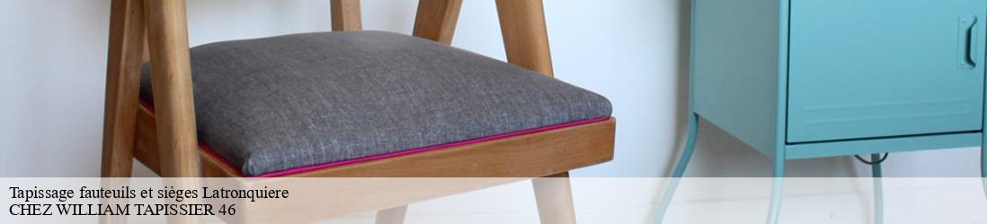 Tapissage fauteuils et sièges  latronquiere-46210 CHEZ WILLIAM TAPISSIER 46