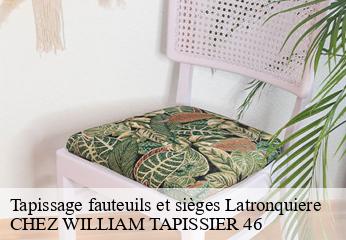 Tapissage fauteuils et sièges  latronquiere-46210 CHEZ WILLIAM TAPISSIER 46