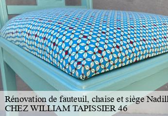 Rénovation de fauteuil, chaise et siège  nadillac-46360 CHEZ WILLIAM TAPISSIER 46