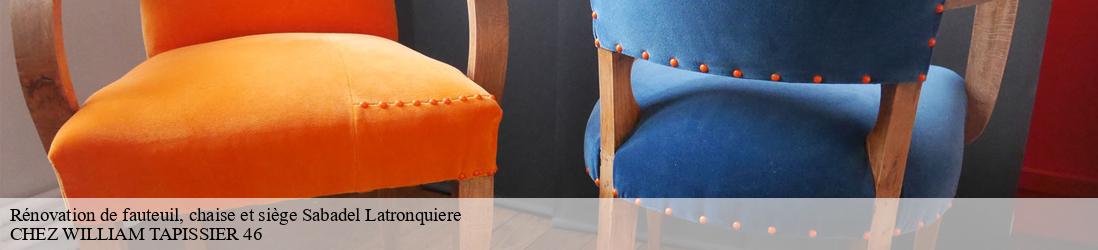 Rénovation de fauteuil, chaise et siège  sabadel-latronquiere-46210 CHEZ WILLIAM TAPISSIER 46